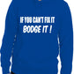 If You Can't Fix it Bodge It Builder DIY Mechanic Unisex Hoodie Size