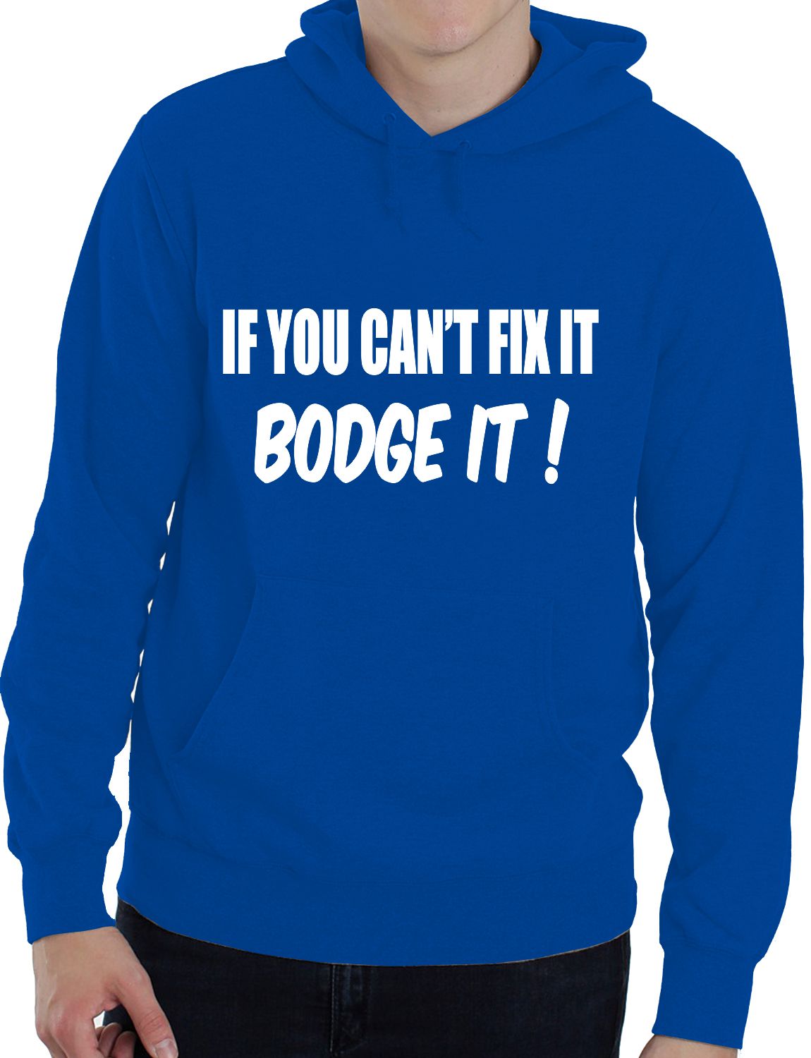 If You Can't Fix it Bodge It Builder DIY Mechanic Unisex Hoodie Size