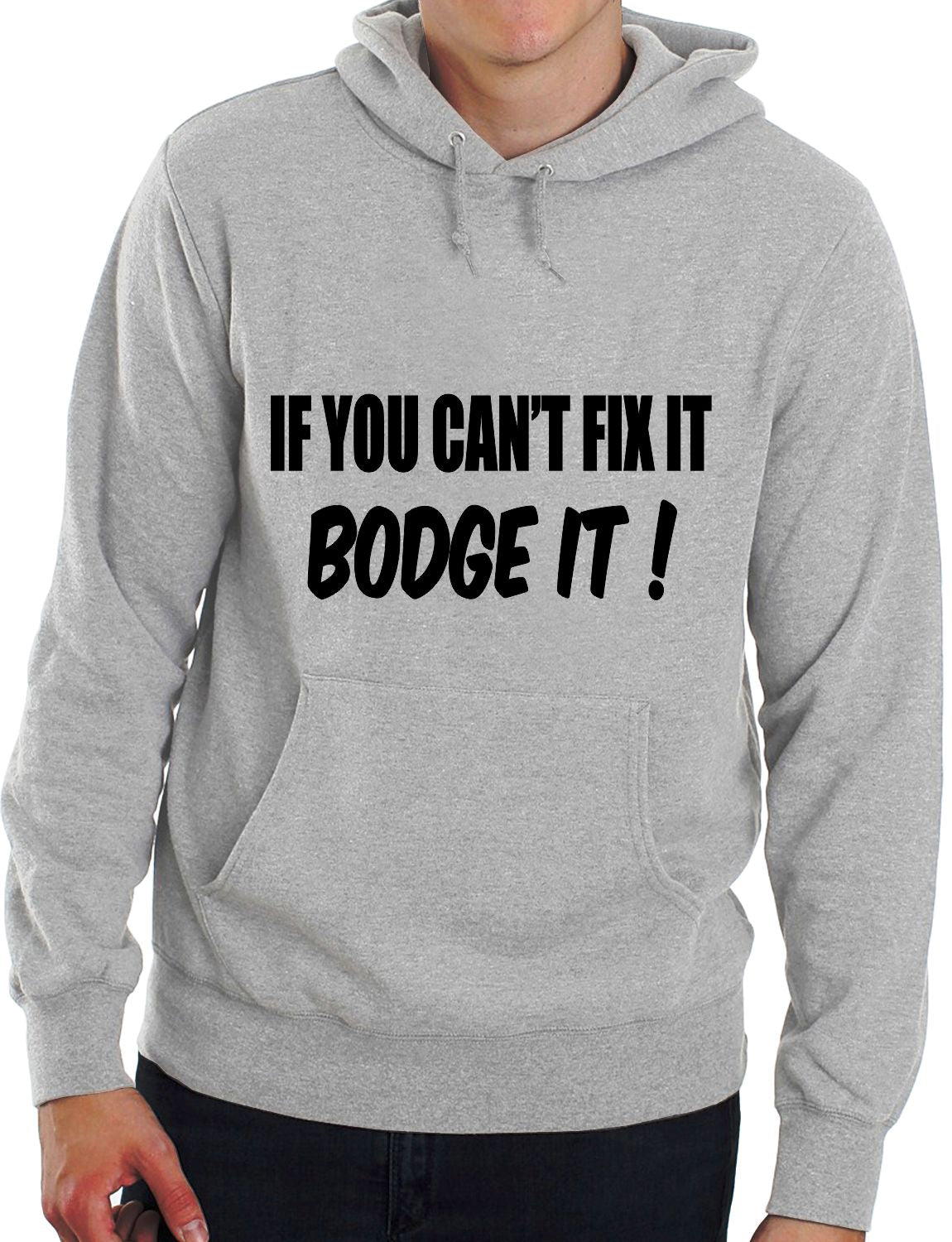 If You Can't Fix it Bodge It Builder DIY Mechanic Unisex Hoodie Size