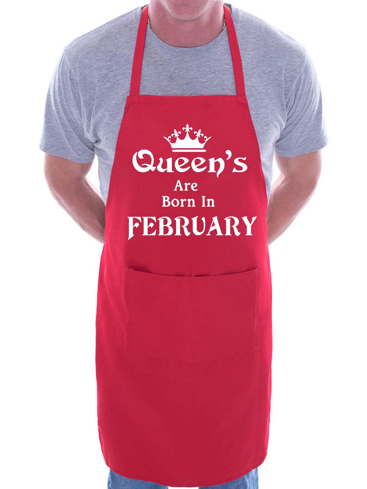 Born In February Birthday Funny Joke BBQ Novelty Cooking Apron