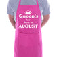 Born In August Birthday Funny Joke BBQ Novelty Cooking Apron