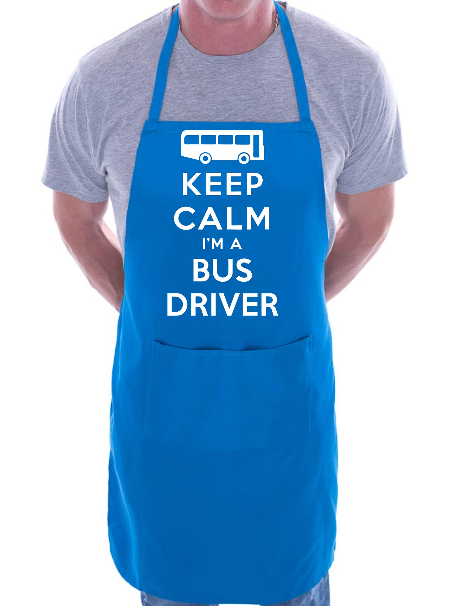 Keep Calm I'm A Bus Driver Funny Gift BBQ Apron