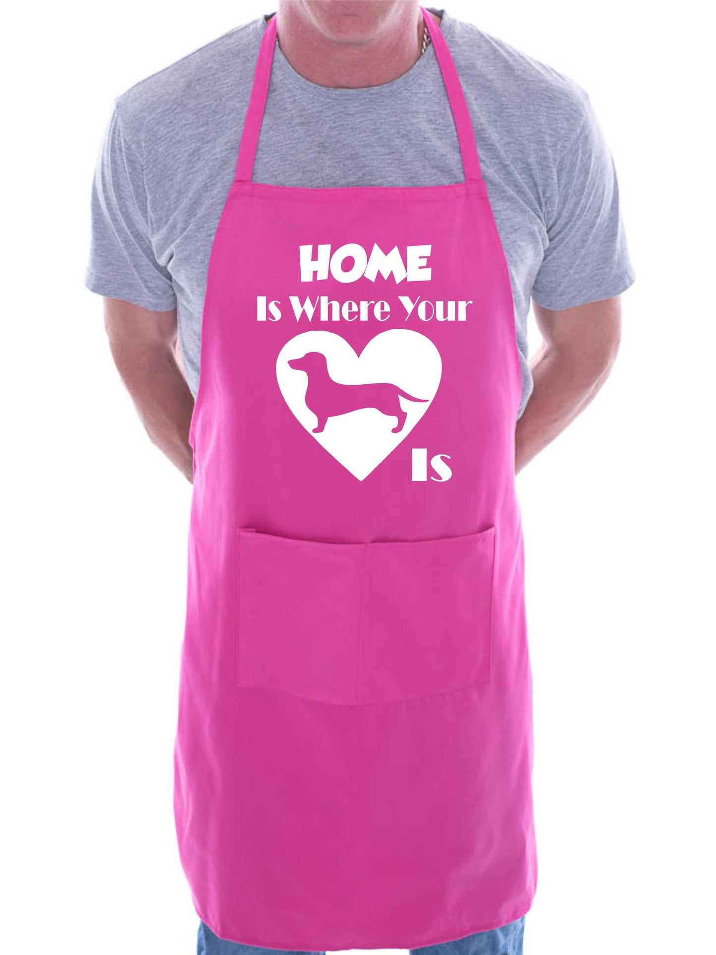 Home Is Where Your Dachshund Is Funny Dog Lover Gift Novelty Cooking BBQ Apron