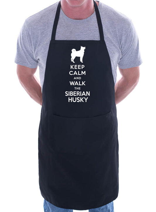 Keep Calm & Walk Siberian Husky Funny Dog Lover Gift Novelty Cooking BBQ Apron