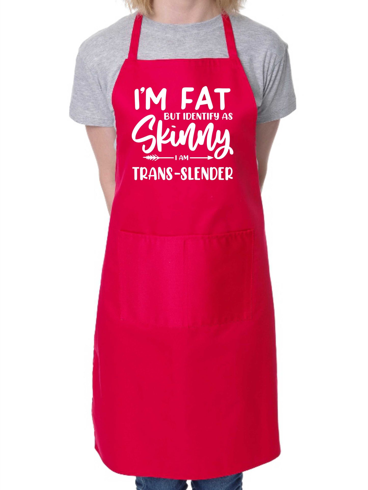 I'm Fat But Identify As Skinny Apron Funny Birthday Gift Cooking Baking BBQ