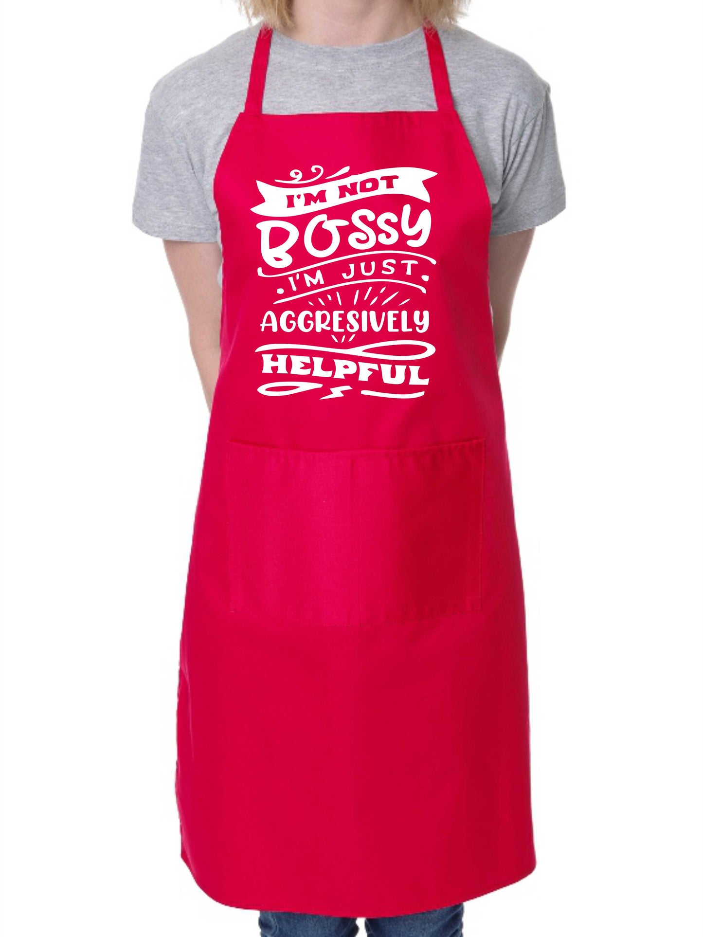 I'm Not Bossy Just Aggresively Helpful Apron Funny Birthday Gift Cooking Baking