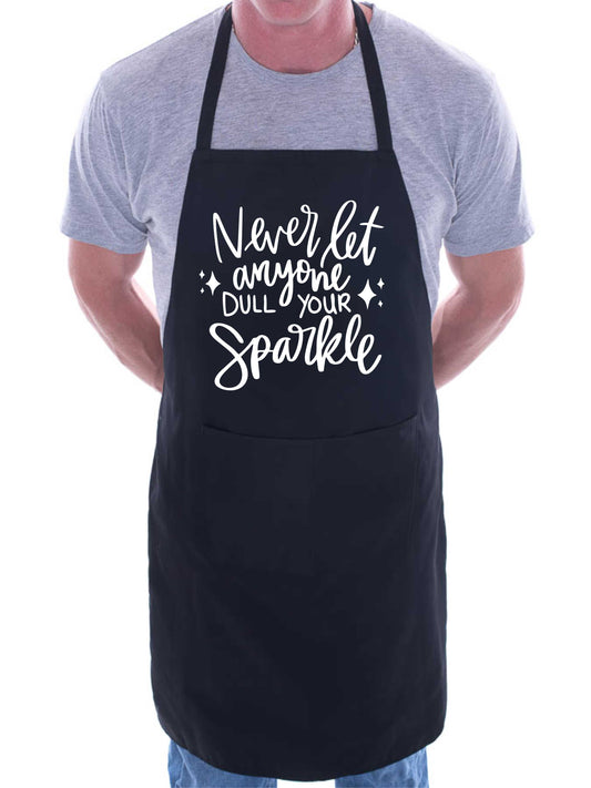 Never Let Anyone Dull Your Shine Apron Funny Birthday Gift Cooking Baking BBQ