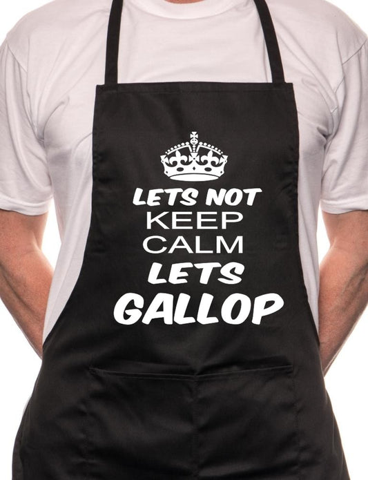 Lets Not Keep Calm Gallop Horses BBQ Funny Apron
