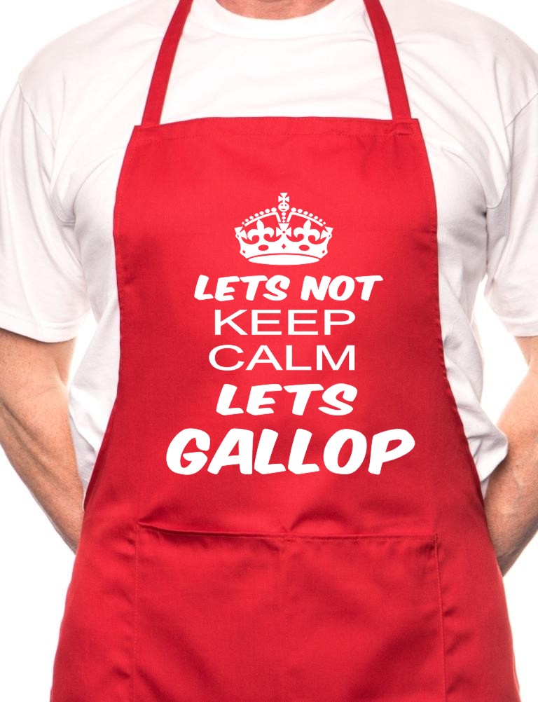 Lets Not Keep Calm Gallop Horses BBQ Funny Apron