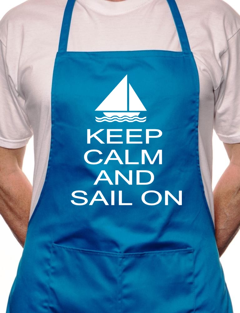 Adult Keep Calm And Sail Sailing BBQ Cooking Funny Novelty Apron