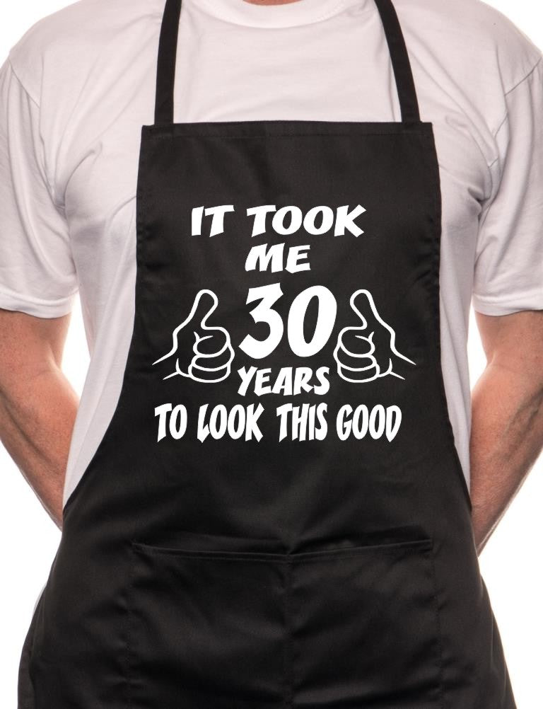 Adult 30th Birthday It Took 30 Years BBQ Cooking Funny Novelty Apron