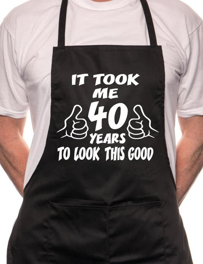 40th Birthday It Took 40 Years BBQ Funny Apron