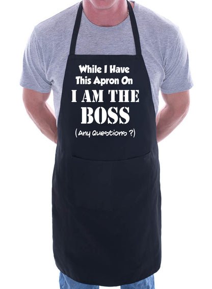 I Am The Boss Birthday Present BBQ Funny Gift Apron