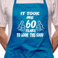 60th Birthday It Took 60 Years BBQ Funny Apron