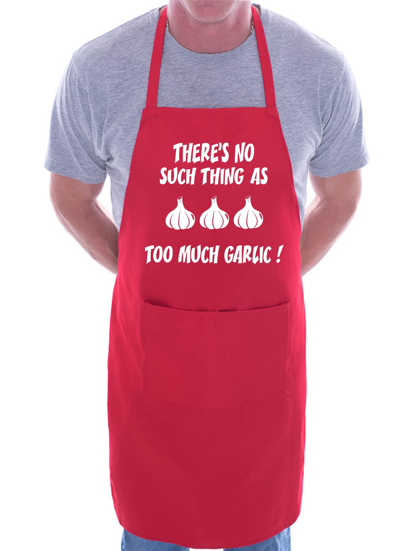 No Such thing As Too Much Garlic Funny Apron BBQ