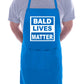 Bald Lives Matter Funny BBQ Baking BBQ Apron