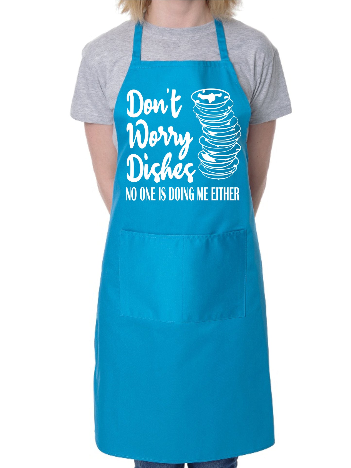 Don't Worry Dishes I'm Not Getting Done Either Funny Apron