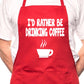 I'd Rather Be Drinking Coffee BBQ Cooking Apron