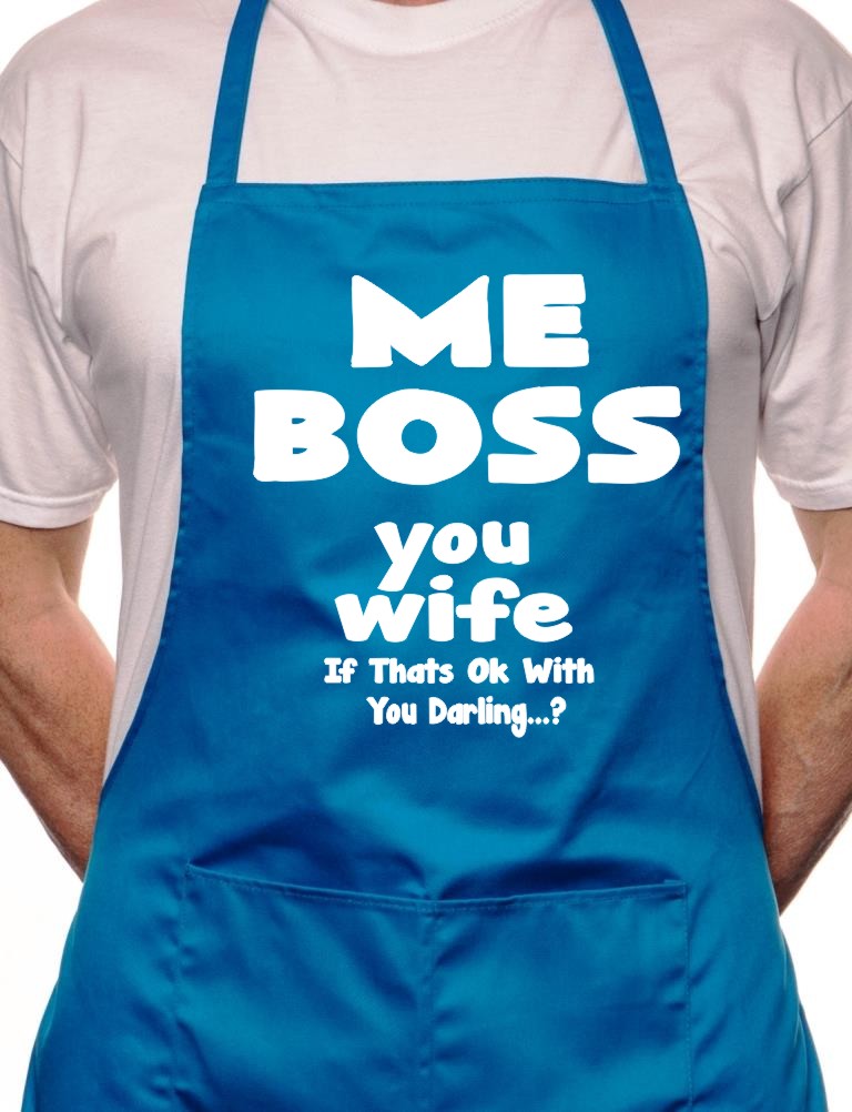 Me Boss You Wife BBQ Cooking Apron