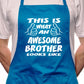 Adult This Is What Awesome Brother BBQ Cooking Funny Novelty Apron