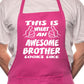 Adult This Is What Awesome Brother BBQ Cooking Funny Novelty Apron