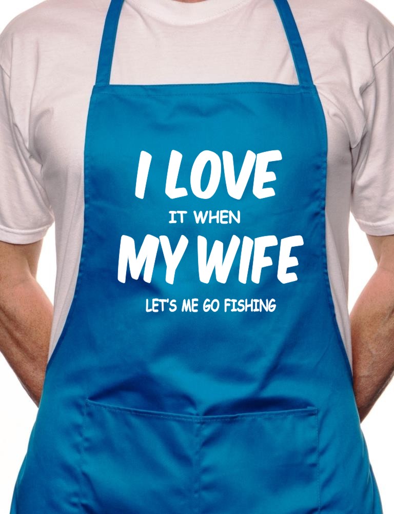 Love It When Wife Lets Me Go Fishing BBQ Cooking Apron