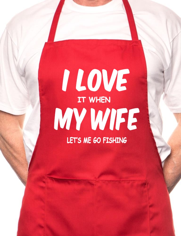 Love It When Wife Lets Me Go Fishing BBQ Cooking Apron