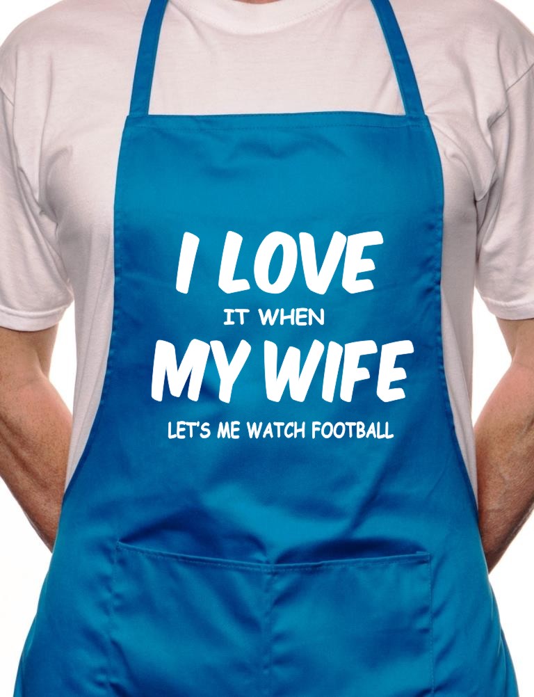 Love It When Wife Lets Me Watch Football BBQ Cooking Apron