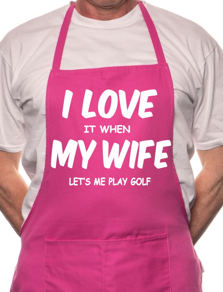 Love It When Wife Lets Me Play Golf BBQ Cooking Apron