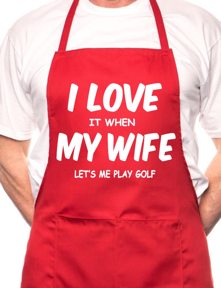 Love It When Wife Lets Me Play Golf BBQ Cooking Apron