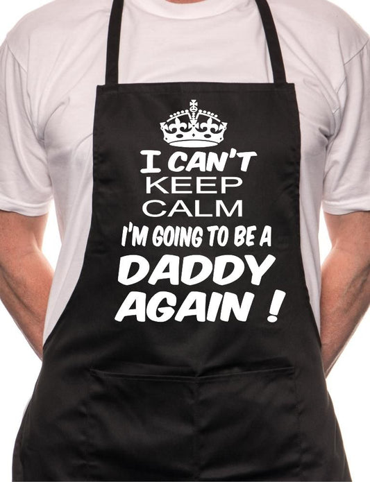 Can't Keep Calm Daddy Again BBQ Cooking Apron