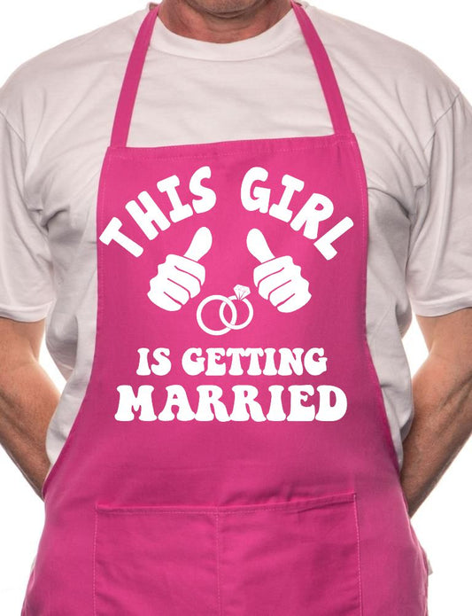 Adult This Girl Is Getting Married BBQ Cooking Funny Novelty Apron