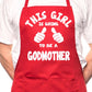 Adult This Girl Going To Be Godmother BBQ Cooking Funny Novelty Apron