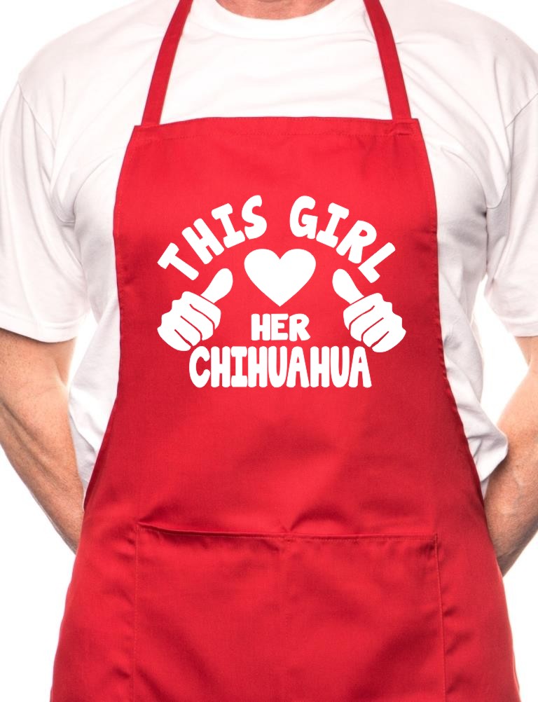 This Girl Loves Her Chihuahua Dog BBQ Cooking Apron