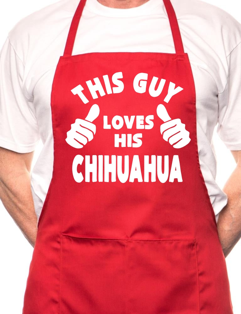 This Guy Loves His Chihuahua BBQ Dog Cooking Apron