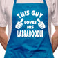 Adult This Guy Loves His Labradoodle BBQ Dog Cooking Funny Novelty Apron