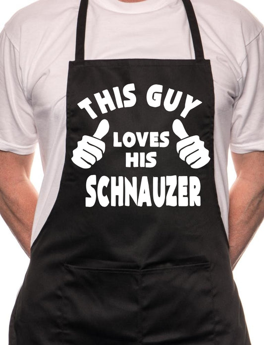 This Guy Loves His Schnauzer BBQ Dog Cooking Apron