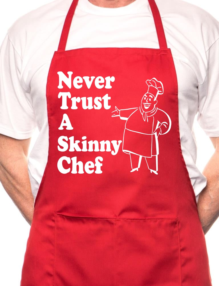 Never Trust Skinny Chef Cooking Unisex Apron