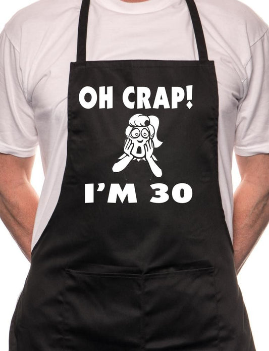 Adult Oh Crap I'm 30 Ladies Birthday BBQ Cooking Funny Novelty Apron