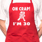 Adult Oh Crap I'm 30 Ladies Birthday BBQ Cooking Funny Novelty Apron