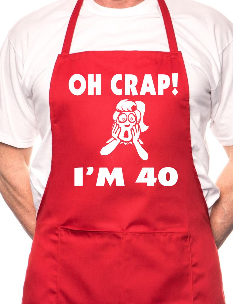 Oh Crap I'm 40 Ladies Birthday BBQ Cooking Apron