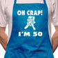 Adult Oh Crap I'm 50 Ladies Birthday BBQ Cooking Funny Novelty Apron