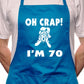 Adult Oh Crap I'm 70 Ladies Birthday BBQ Cooking Funny Novelty Apron