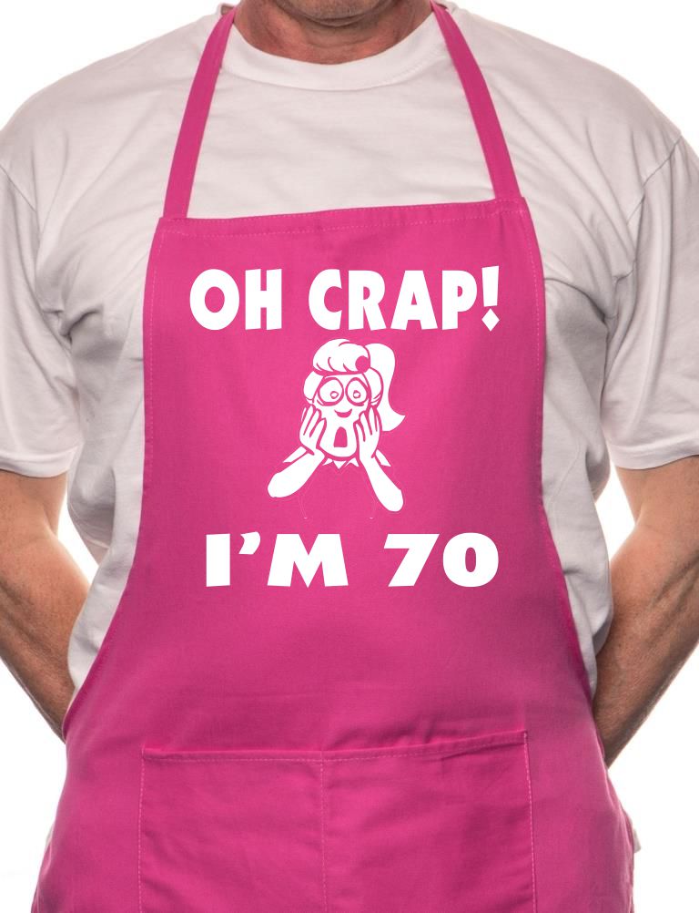 Adult Oh Crap I'm 70 Ladies Birthday BBQ Cooking Funny Novelty Apron