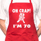 Adult Oh Crap I'm 70 Ladies Birthday BBQ Cooking Funny Novelty Apron