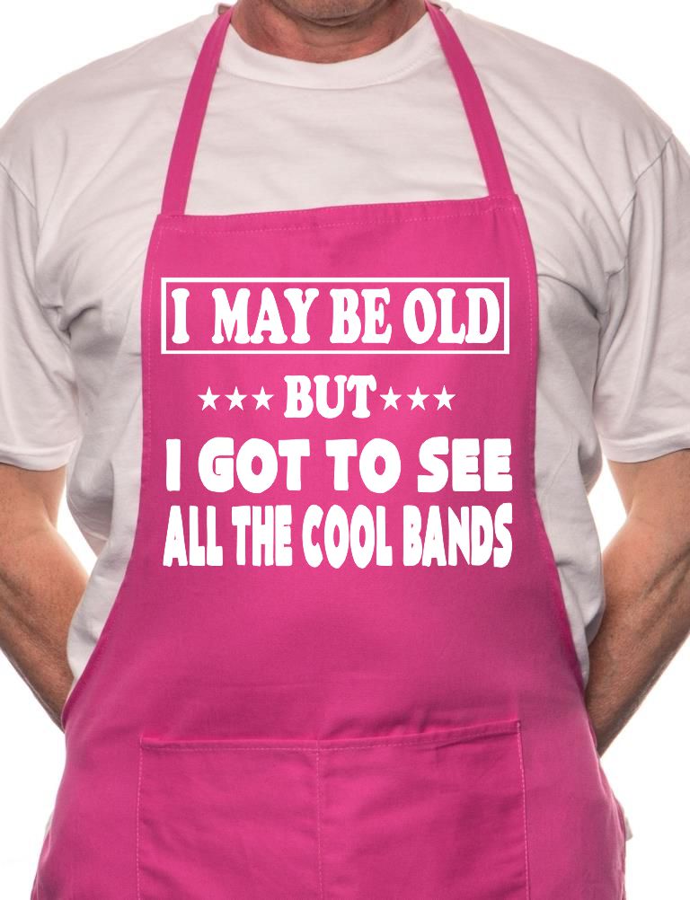 Adult I May Be Old Seen Cool Bands BBQ Cooking Funny Novelty Apron