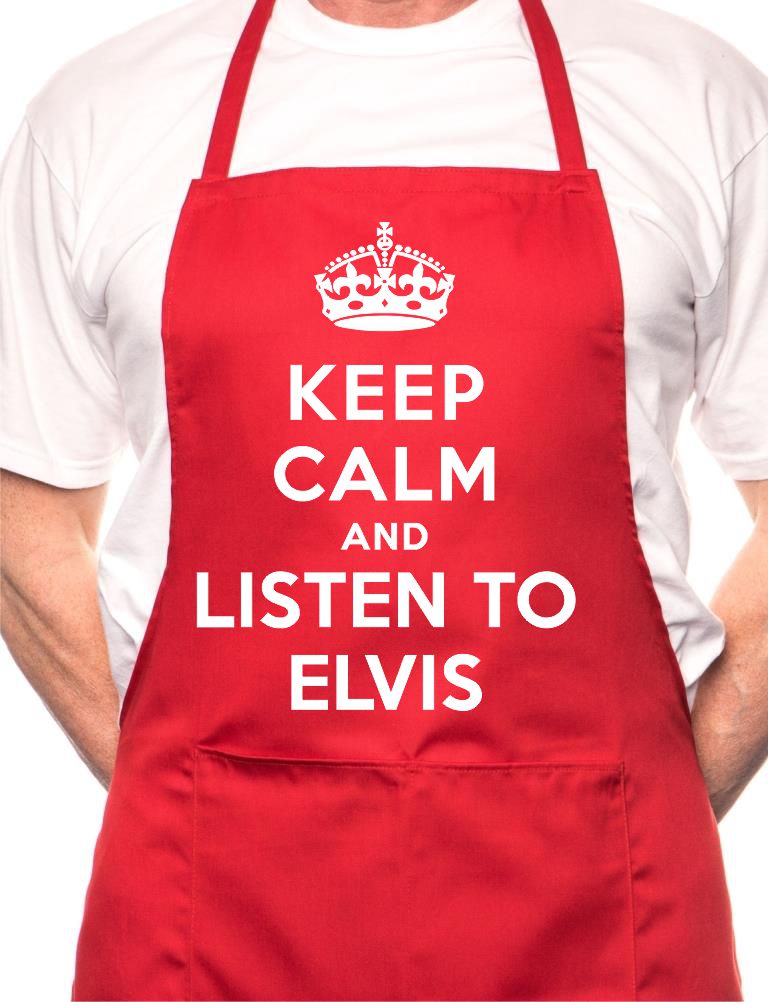 Keep Calm And Listen To Elvis BBQ Cooking Apron