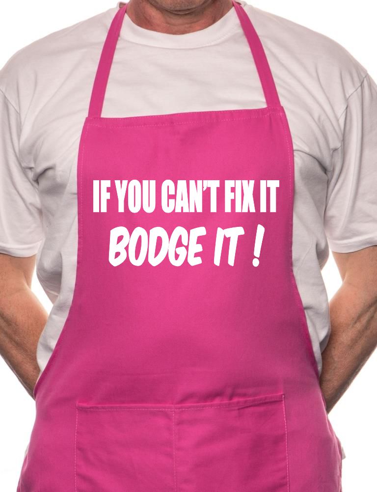 If You Can't Fix It Bodge It BBQ Cooking Funny Novelty Apron