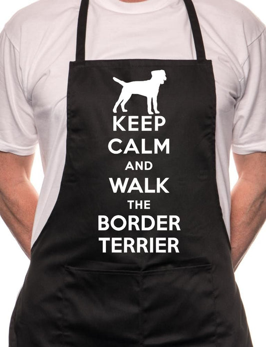 Keep Calm Walk The Border Terrier Dog Lover BBQ Cooking Apron