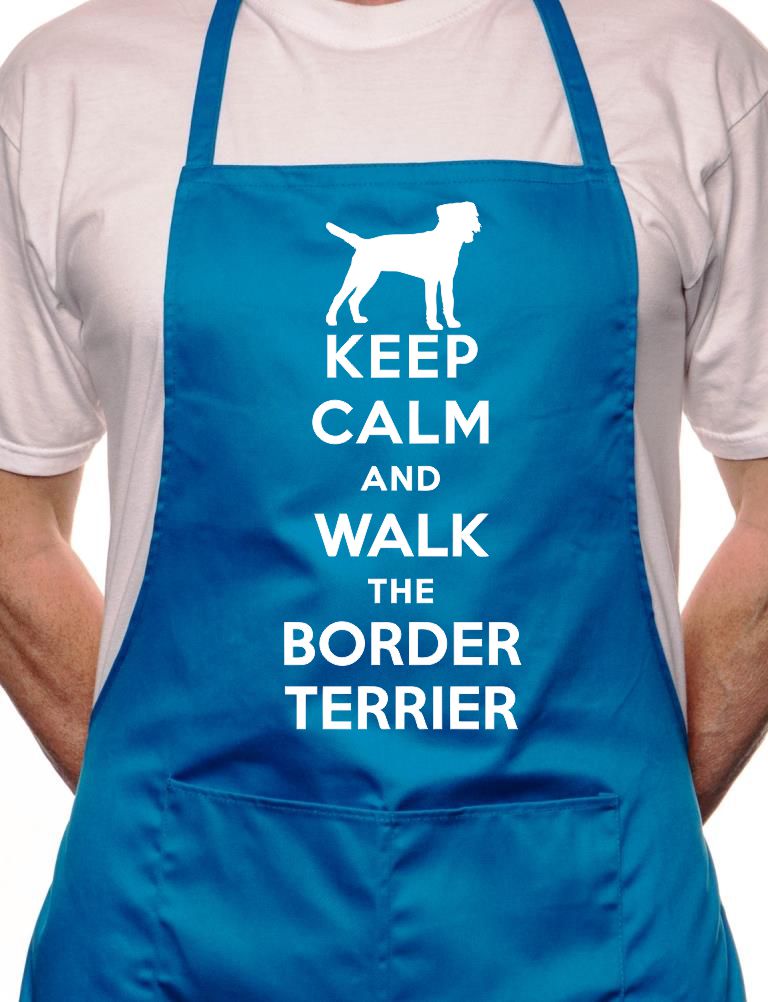 Keep Calm Walk The Border Terrier Dog Lover BBQ Cooking Apron